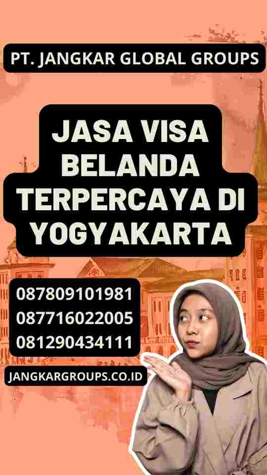 Jasa Visa Belanda Terpercaya di Yogyakarta