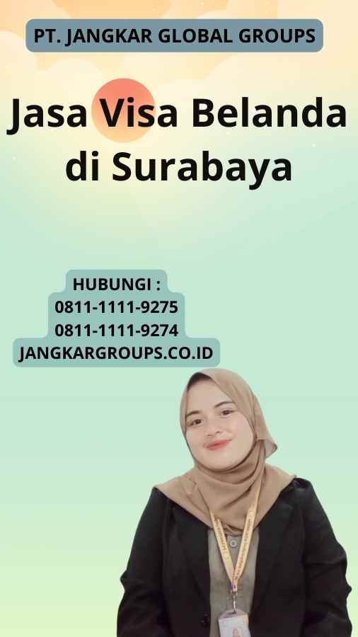 Jasa Visa Belanda di Surabaya