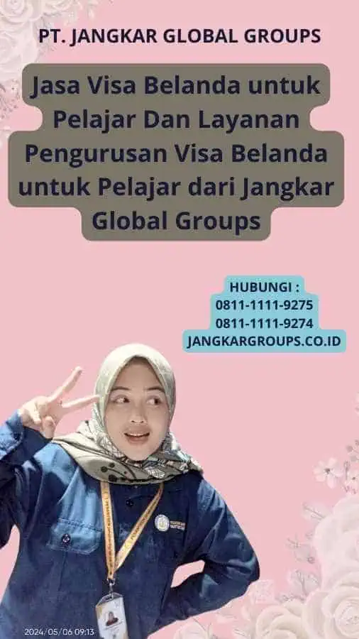 Jasa Visa Belanda untuk Pelajar Dan Layanan Pengurusan Visa Belanda untuk Pelajar dari Jangkar Global Groups