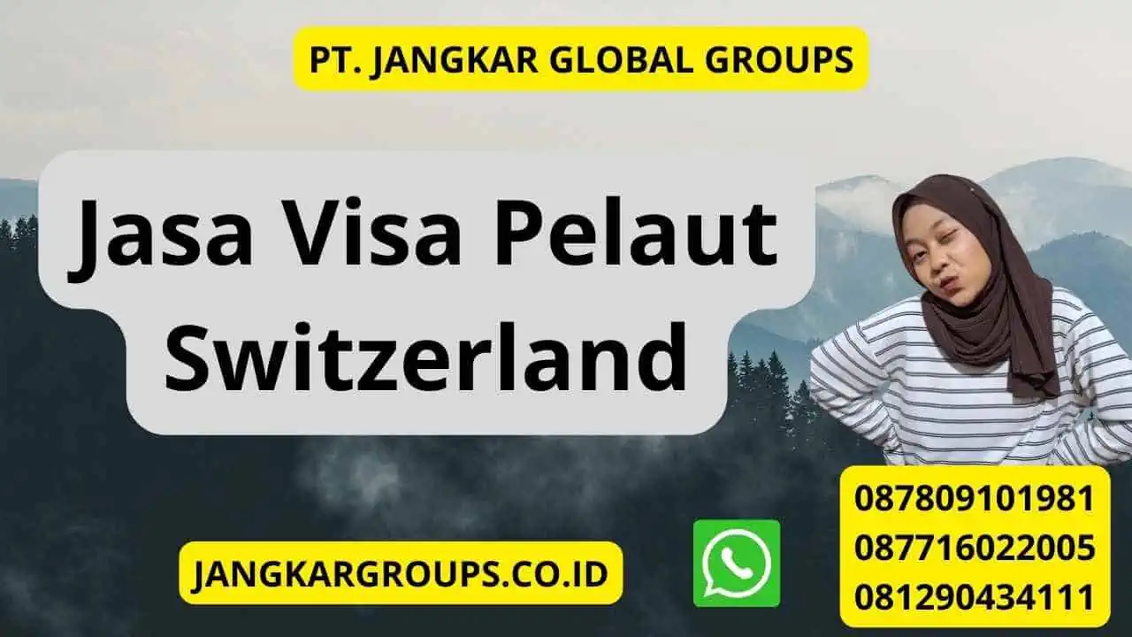 Jasa Visa Pelaut Switzerland