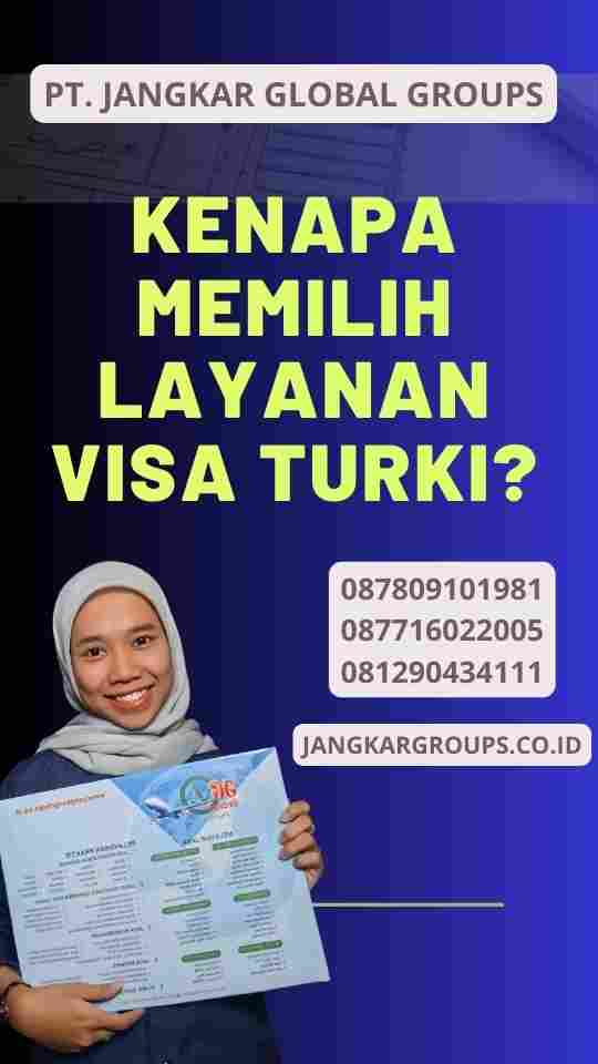 Kenapa Memilih Layanan Visa Turki?