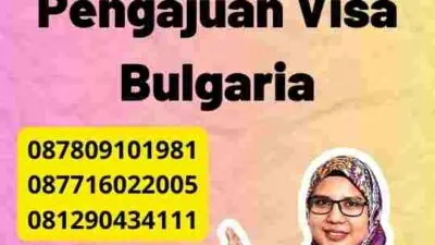 Kesalahan Umum Pengajuan Visa Bulgaria