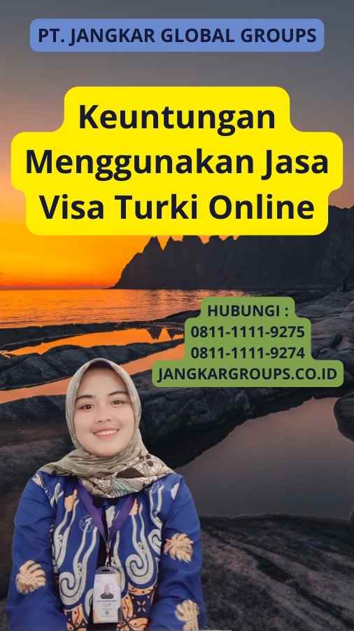 Keuntungan Menggunakan Jasa Visa Turki Online
