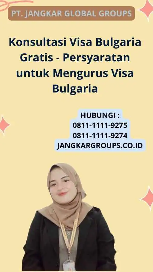 Konsultasi Visa Bulgaria Gratis - Persyaratan untuk Mengurus Visa Bulgaria