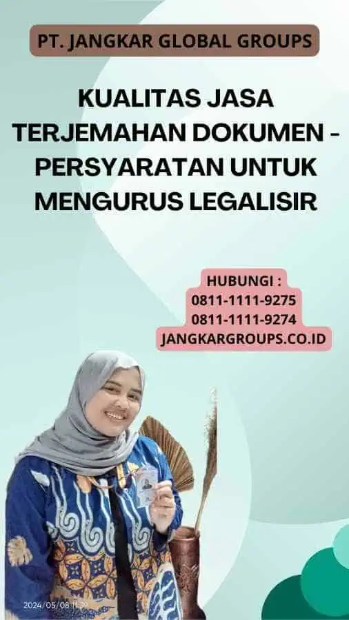 Kualitas Jasa Terjemahan Dokumen - Persyaratan untuk Mengurus Legalisir