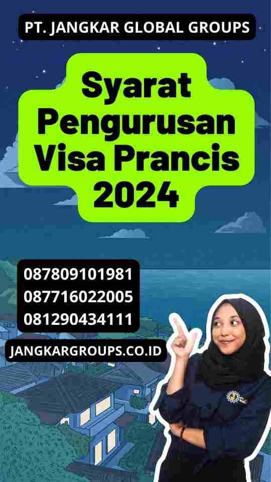 Syarat Pengurusan Visa Prancis 2024