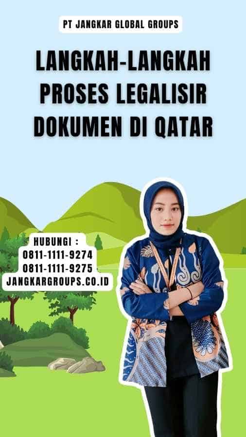 Langkah-Langkah Proses Legalisir Dokumen di Qatar