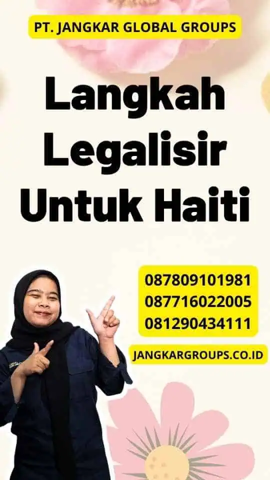 Langkah Legalisir Untuk Haiti