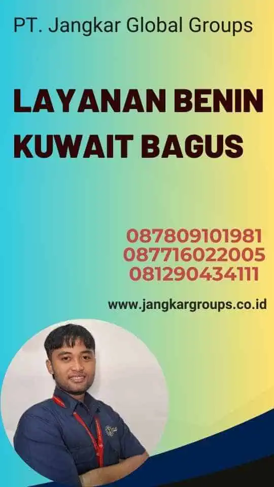 Layanan Benin Kuwait Bagus