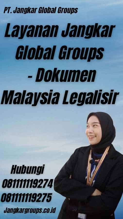 Layanan Jangkar Global Groups - Dokumen Malaysia Legalisir