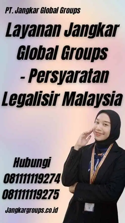 Layanan Jangkar Global Groups - Persyaratan Legalisir Malaysia