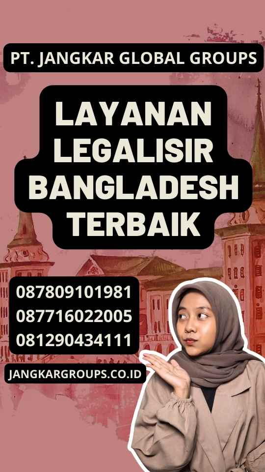 Layanan Legalisir Bangladesh Terbaik