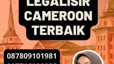 Layanan Legalisir Cameroon Terbaik