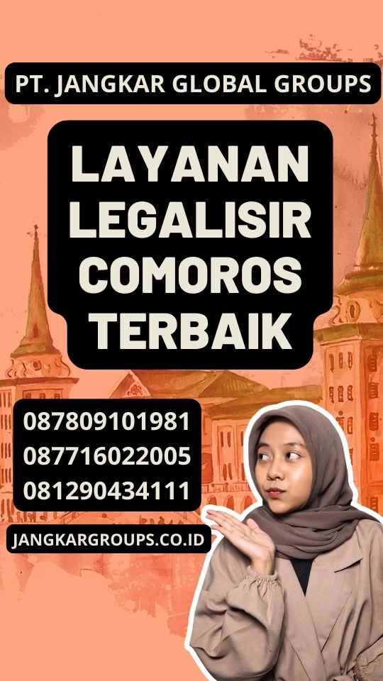 Layanan Legalisir Comoros Terbaik