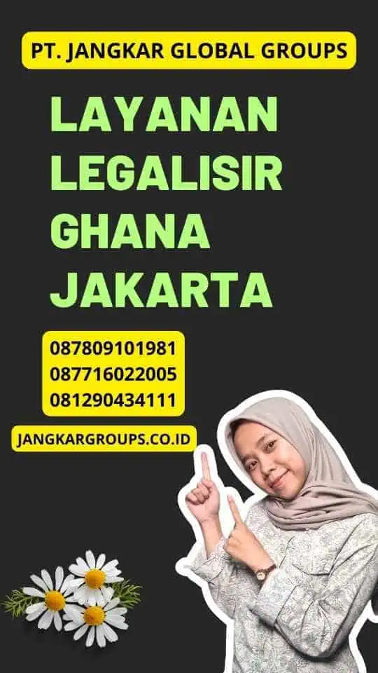 Layanan Legalisir Ghana Jakarta