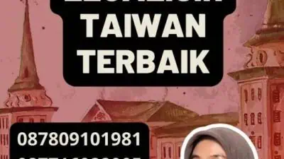 Layanan Legalisir Taiwan Terbaik