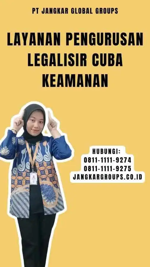 Layanan Pengurusan Legalisir Cuba Keamanan