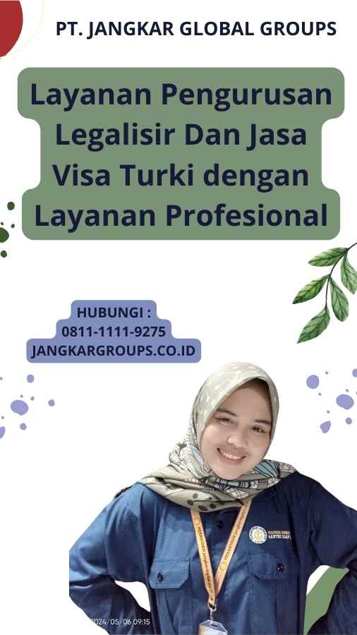 Layanan Pengurusan Legalisir Dan Jasa Visa Turki dengan Layanan Profesional