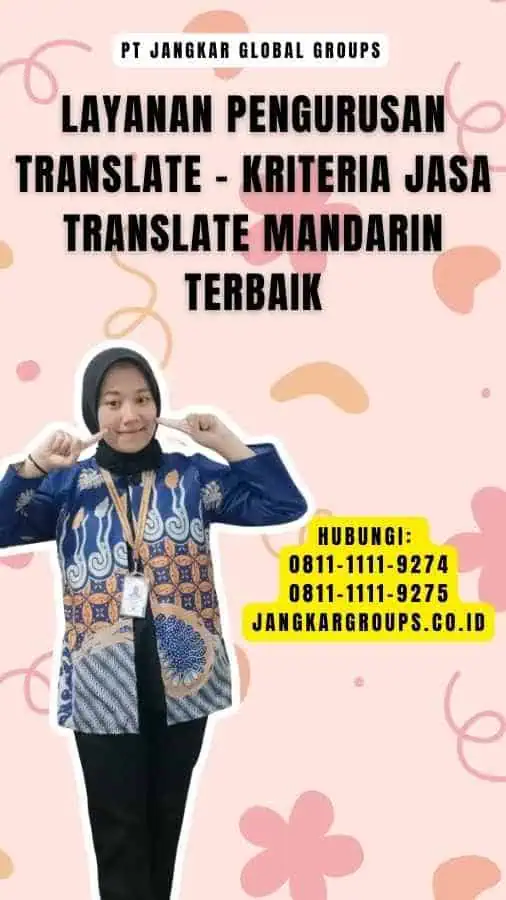 Layanan Pengurusan Translate - Kriteria Jasa Translate Mandarin Terbaik