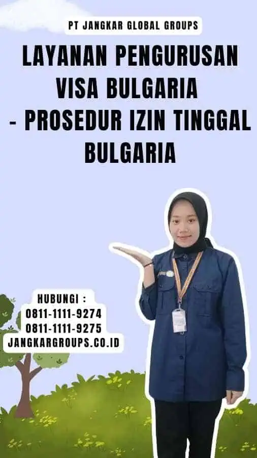 Layanan Pengurusan Visa Bulgaria - Prosedur Izin Tinggal Bulgaria