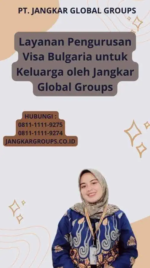 Layanan Pengurusan Visa Bulgaria untuk Keluarga oleh Jangkar Global Groups