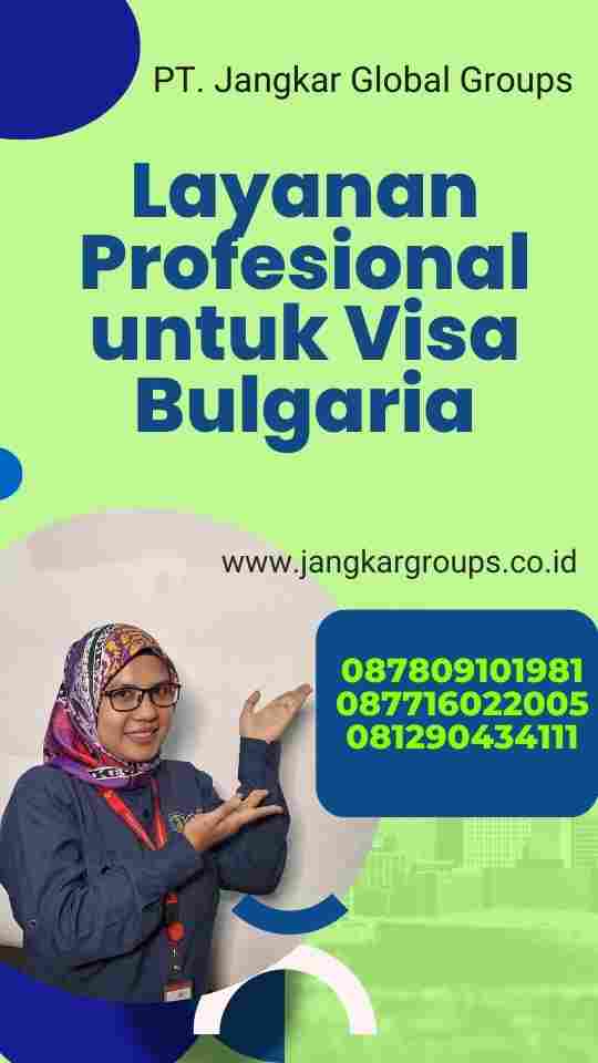 Layanan Profesional untuk Visa Bulgaria