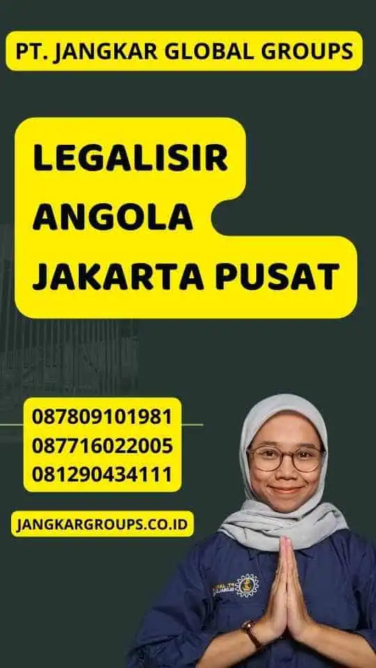 Legalisir Angola Jakarta Pusat