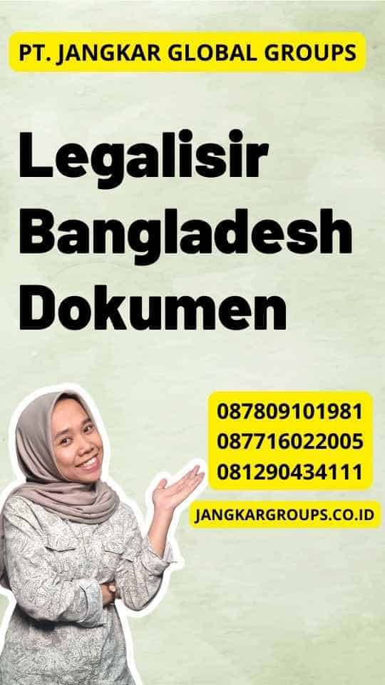 Legalisir Bangladesh Dokumen