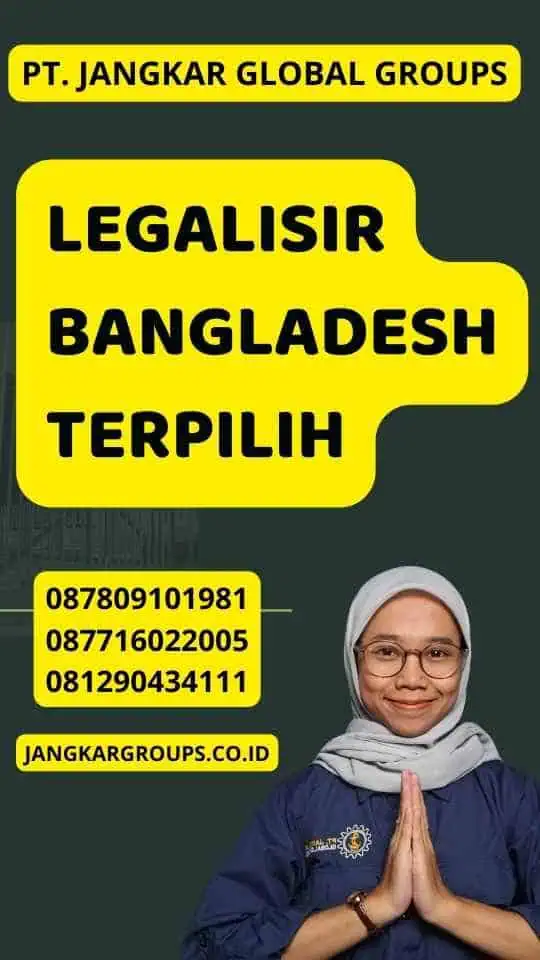 Legalisir Bangladesh Terpilih