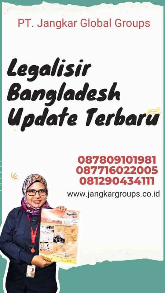 Legalisir Bangladesh Update Terbaru