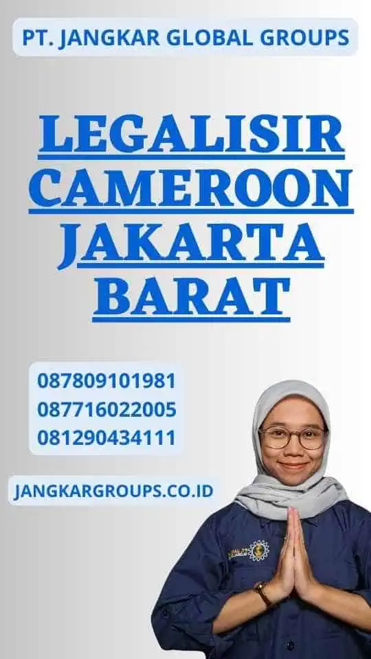 Legalisir Cameroon Jakarta Barat