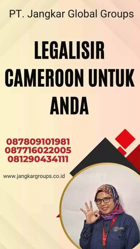 Legalisir Cameroon Untuk Anda