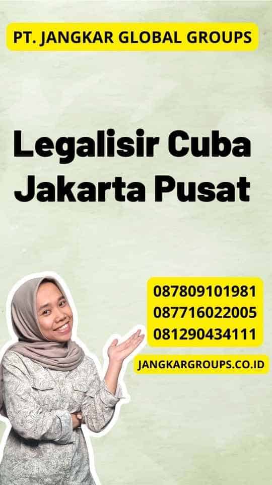 Legalisir Cuba Jakarta Pusat