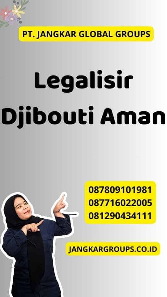 Legalisir Djibouti Aman