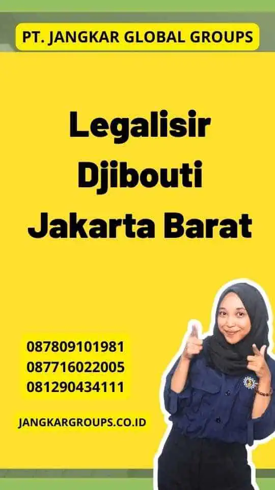 Legalisir Djibouti Jakarta Barat