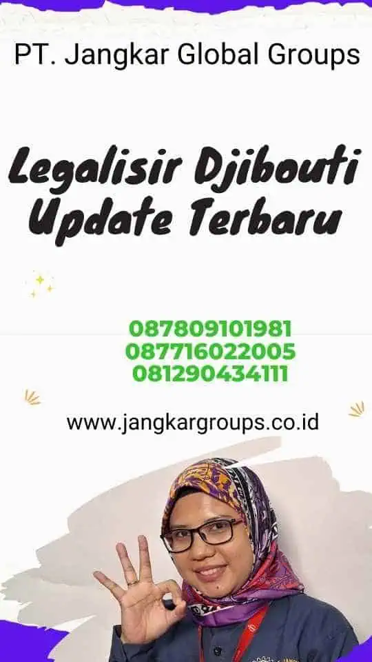 Legalisir Djibouti Update Terbaru