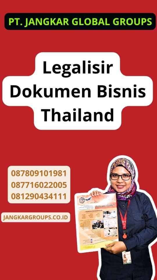 Legalisir Dokumen Bisnis Thailand