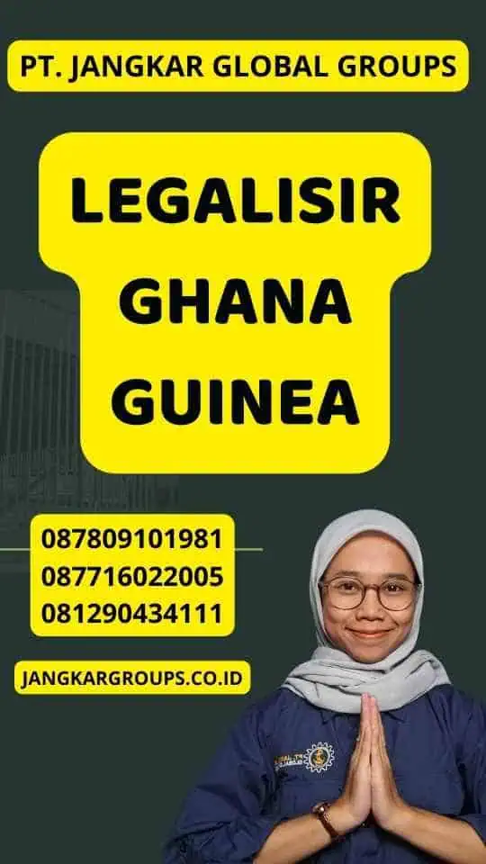 Legalisir Ghana Guinea