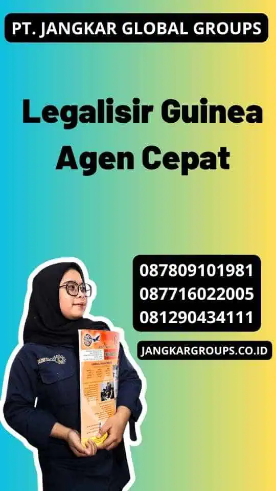 Legalisir Guinea Agen Cepat