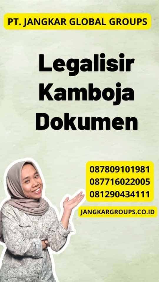 Legalisir Kamboja Dokumen