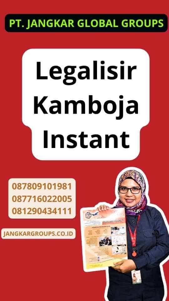 Legalisir Kamboja Instant