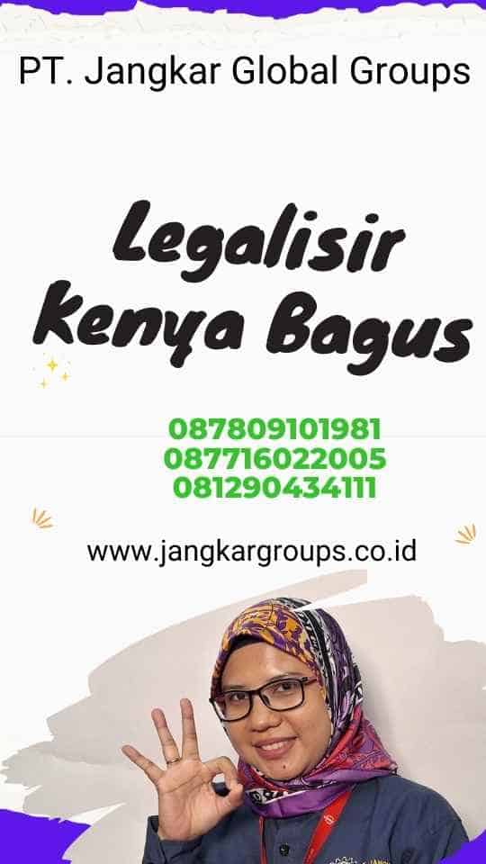 Legalisir Kenya Bagus