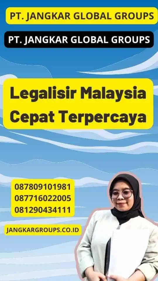 Legalisir Malaysia Cepat Terpercaya