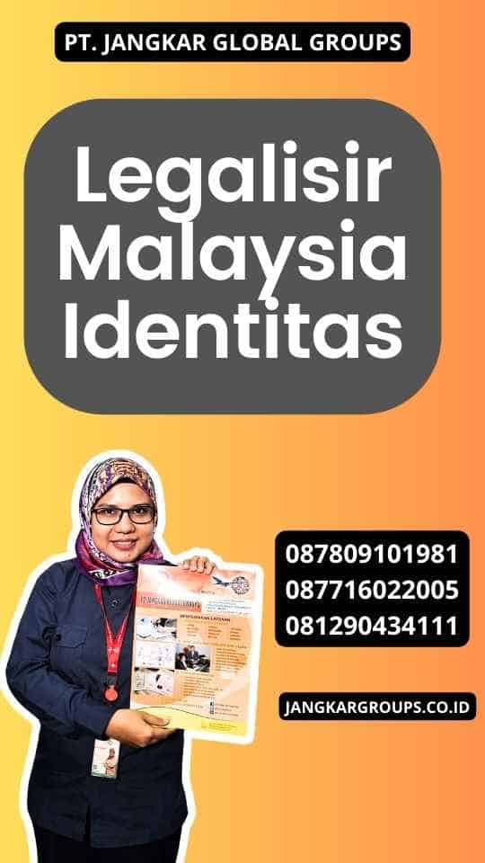 Legalisir Malaysia Identitas