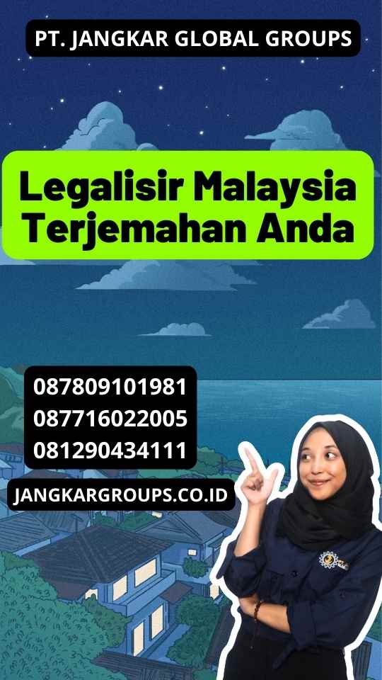 Legalisir Malaysia Terjemahan Anda