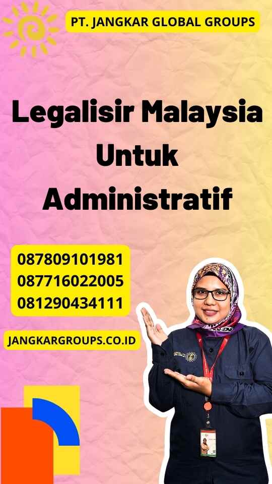 Legalisir Malaysia Untuk Administratif