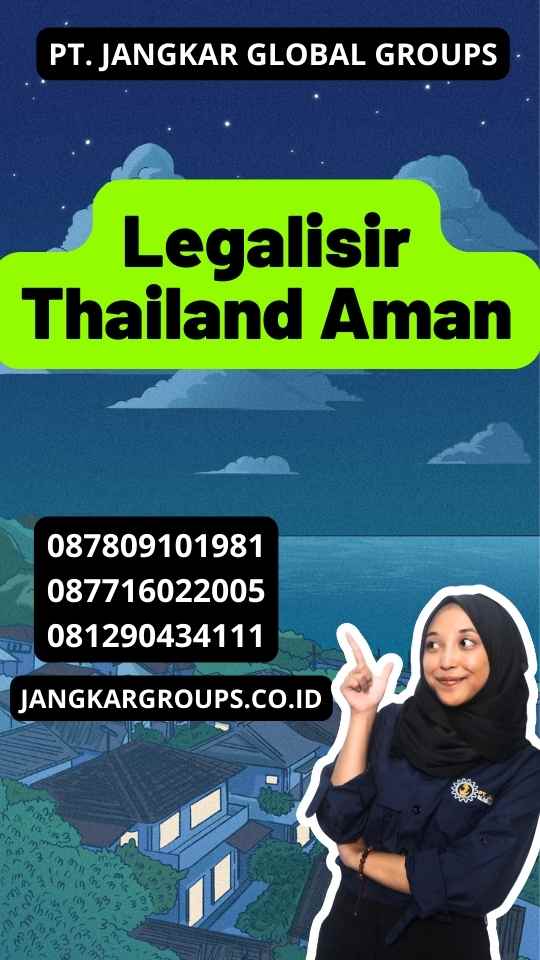 Legalisir Thailand Aman