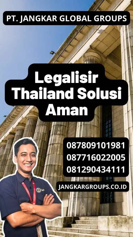 Legalisir Thailand Solusi Aman
