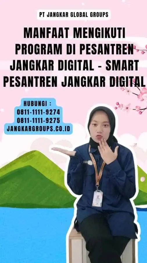 Manfaat Mengikuti Program di Pesantren Jangkar Digital - Smart Pesantren Jangkar Digital