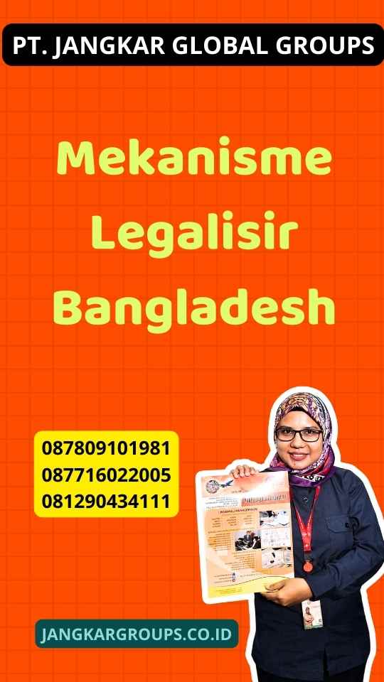 Mekanisme Legalisir Bangladesh